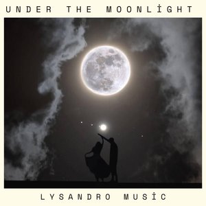 Under the Moonlight