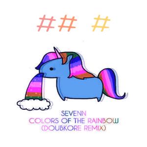 Sevenn, DoubKore-Colors Of The Rainbow（三井 remix）