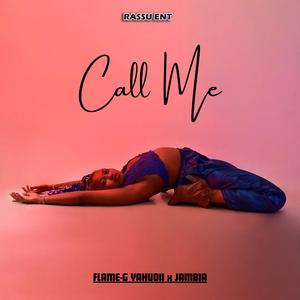 Call Me (feat. Jambia)
