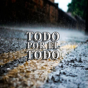 Todo Por El Todo