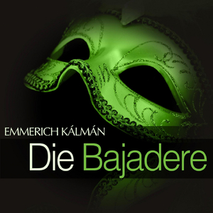Die Bajadere:Act II - " Champagner macht uns Menschen göttergleich "