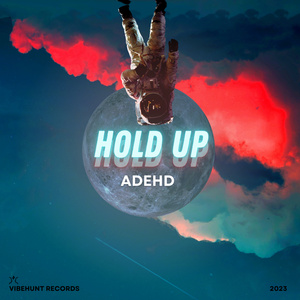 HOLD UP