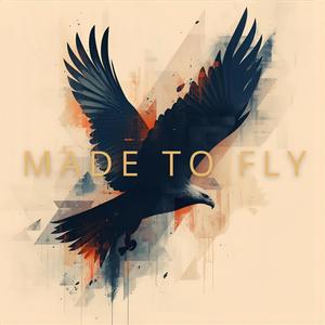 Made To Fly