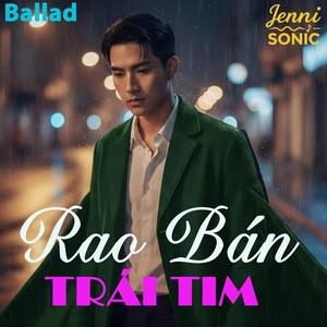 Rao Bán Trái Tim - Ballad
