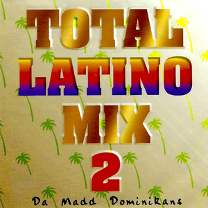 La Tanga / Ta' Pisao' / El Pollito / Cachamba / No Jueges Con Eso / Rompecintura / Mi Reina / Ojitos Bellos / Si Tú Te Vas / Tu Muere Aquí (Latino Merengue Mix)
