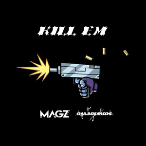 KILL EM