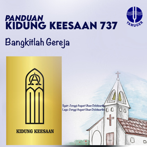 Bangkitlah Gereja (Panduan Kidung Keesaan 737)