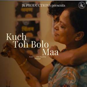 Kuch Toh Bolo Maa (From "Kacche Dhaage")