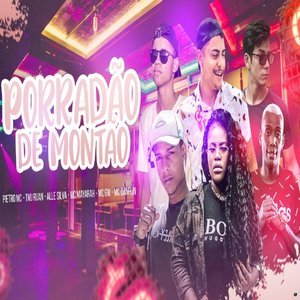 Porradão de Montão (feat. Mc Mayarah, Mc Danflin & MC GW)