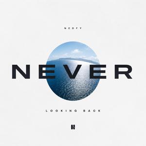 Never Looking Back