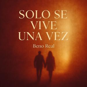 solo se vive una vez