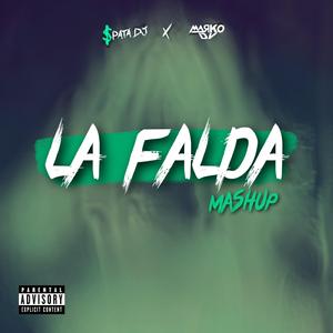 LA FALDA (Mashup)