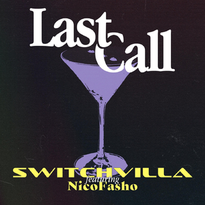 Last Call (feat. Nicofasho)