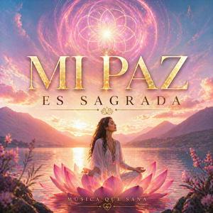 Mi Paz es Sagrada