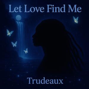 Let Love Find Me