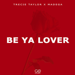 Be Ya Lover