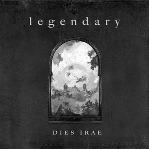 Legendary (Dies Irae)