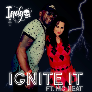 Ignite It (feat. MC Neat)