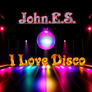 I Love Disco