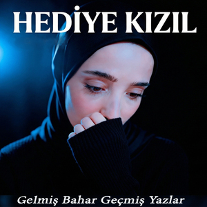 Gelmiş Bahar Geçmiş Yazlar