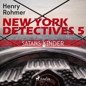 Satans Kinder - New York Detectives 5, Kapitel 6