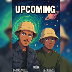 UPCOMING (feat. HVNCHO7TEEN & Sgogi Guapo)