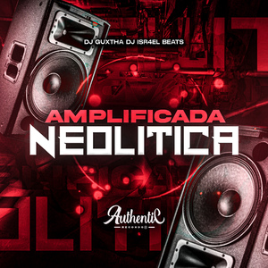 Amplificada Neolítica