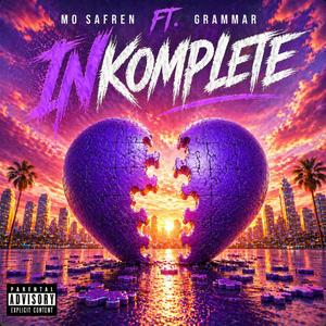 Inkomplete (feat. Grammar)