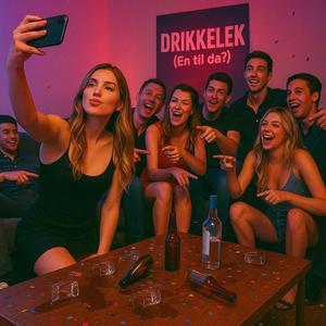 Drikkelek (En til da?)