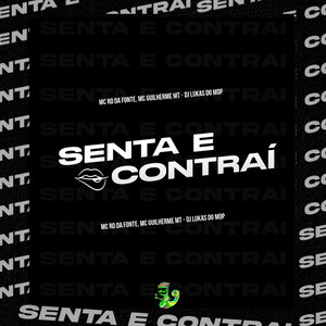 Senta e Contrai