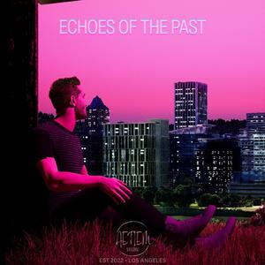 Echoes of the Past