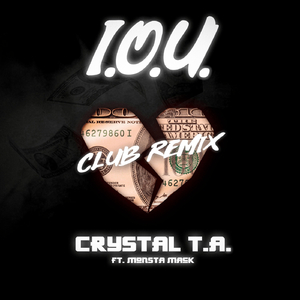 I.O.U. (Club Remix) [feat. Monsta Mack]