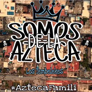 Somos de la azteca
