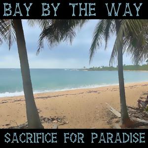 Sacrifice For Paradise