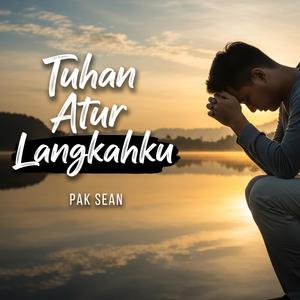 Tuhan Atur Langkahku
