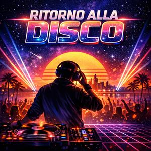 RITORNO ALLA DISCO