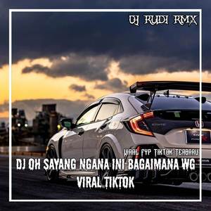 Dj Oh Sayang Ngana Ini Bagaimana x Eno Wale Wale WG Viral Tiktok