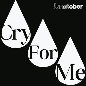 Cry For Me