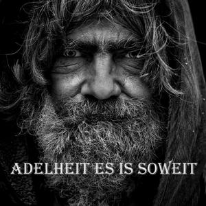 Adelheit es is soweit