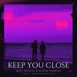 Keep You Close