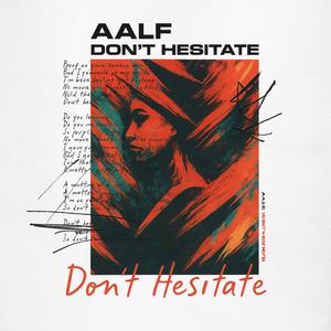Don't Hesitate