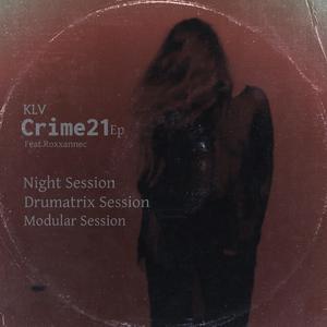 CRIME21 (Night Session) (feat. ROXANNEC)