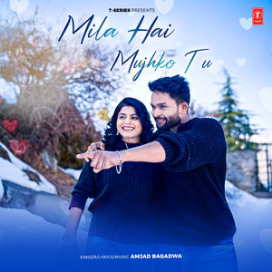 Mila Hai Mujhko Tu