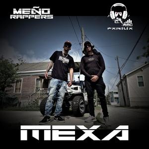 MEXA (feat. MEÑO RAPPERS)