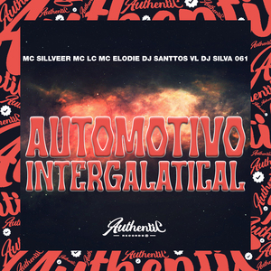 Automotivo Intergalatical
