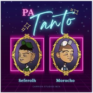 Pa tanto (feat. Seferolh)