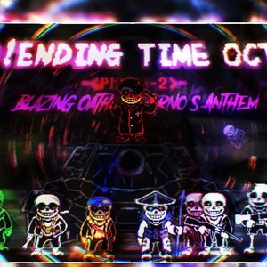 【KO！Ending Time Octet/劣者！八重终结】Phase 2[炽血焚歌]