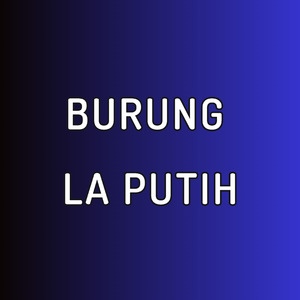 BURUNG LA PUTIH