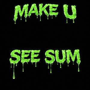 Make U See Sum