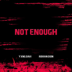 NOT ENOUGH